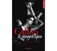 Callan - Le magnétique Katy Evans (Auteur)
