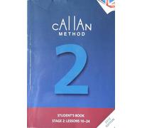 Callan Method Student’s Book Stage 2: LESSON 10-24 including Vocabulary
