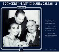 Callas - I Concerti Live di Maria Callas -2