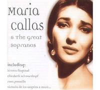 Callas, Maria - And the Great Sopranos