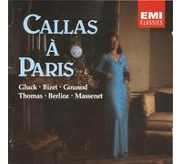 Maria Callas – Callas à Paris : Airs d'opéras (Orphée & Eurydice, Alceste, Carmen)
