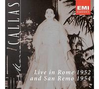 Callas, Maria - Maria Callas - Récitals Rome 1952 & San Remo 1954
