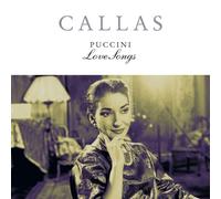 Callas, Maria - Puccini: Vissi D'Arte-The Love Songs