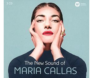 Callas Maria (Soprano) - The New Sound of Maria Callas (2016)