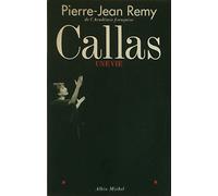 Callas, une vie