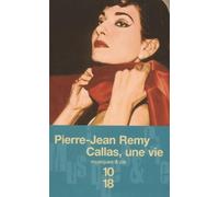 Callas, une vie