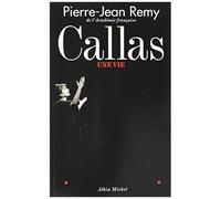 Callas, Une Vie