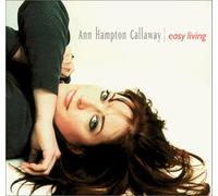 Ann Hampton Callaway - Easy Living [Import]