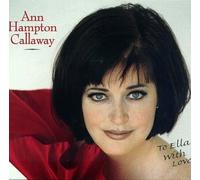 Callaway, Ann Hampton - to Ella with Love