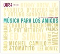 Calle 54 Presenta: - Musica Para Los Amigos [Import]