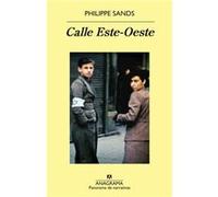 Calle Este-Oeste. Sobre Los Orígenes De ""Genocidio"" Y ""Crímenes Contra La Humani - [Livre en VO] Sands, Philippe (Auteur)