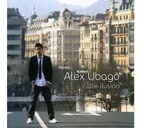 Calle Ilusion by Alex Ubago (2009-03-17)