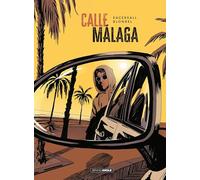 Calle Málaga - histoire complète