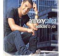 Callea, Anthony - Addicted to You [Import]