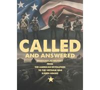 Called And Answered: Rockcastle's Military From The American Revolution To The Vietnam War