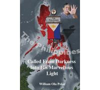 Called From Darkness Into His Marvellous Light