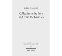 Called from the Jews and from the Gentiles: Pauline Ecclesiology in Romans 9-11