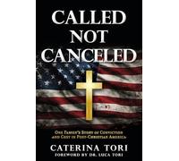 Called Not Canceled: One Family's Story of Conviction and Cost in Post-Christian America