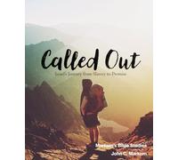 Called Out: Israel’s Journey from Slavery to Promise