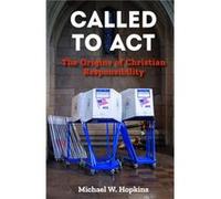 Called to Act by Michael W. Hopkins Michael W. Hopkins (Auteur)