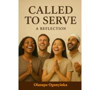 Called to Serve: -a Reflection