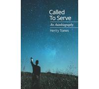 Called To Serve: An Autobiography
