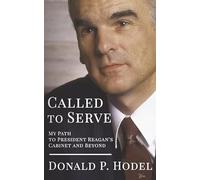 Called to Serve: My Path to President Reagan's Cabinet and Beyond