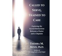 Called to Serve, Trained to Care: Exploring the Sacred Distinctions Between a Pastor and a Chaplain
