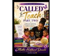 Called to Teach Part Two: A Spirit-Led Professional Development Manual for Childcare Educators