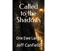 Called to the Shadows: One Ewe Lamb