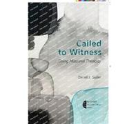 Called to Witness by Darrell L. Guder Inconnu (Auteur)
