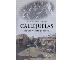 CALLEJUELAS II: Contra viento y marea