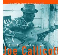 Callicot - Ain T Gonna Lie to You
