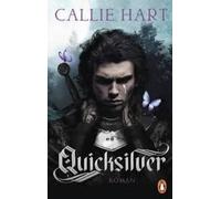 Callie Hart Hei Quicksilver - Tochter des Silbers. Gefangener der Schatt (Relié)
