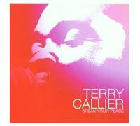 Callier Terry - Speak Your Peace [Import]
