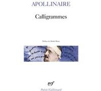 Calligrammes : Poèmes de la paix et de la guerre 1913-1916 – Gallimard