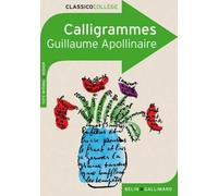 Calligrammes - Poèmes De La Paix Et De La Guerre (1913-1916)