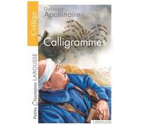 Calligrammes - Poèmes De La Paix Et De La Guerre (1913-1916)