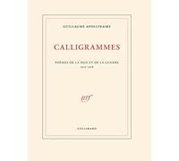 Calligrammes: Poèmes de la paix et de la guerre (1913-1916)
