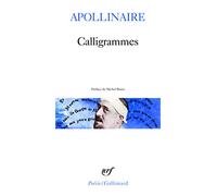 Calligrammes : Poèmes de la paix et de la guerre 1913-1916 – Gallimard