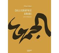 Calligraphie arabe une initiation