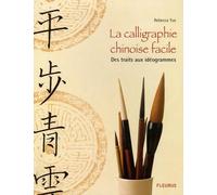 CALLIGRAPHIE CHINOISE FACILE (LA)