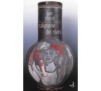 Calligraphie des rêves - Juan Marsé - Bourgois - broché - Roman