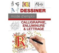 Calligraphie, enluminure et lettrage