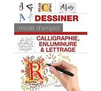 Calligraphie, enluminure et lettrage Collectif (Auteur)