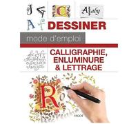 Calligraphie, enluminure et lettrage