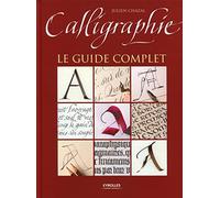 Calligraphie: Le guide complet.