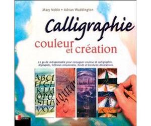 Calligraphie Mary Noble (Auteur), Adrian Waddington (Auteur)