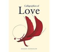 Calligraphies of Love - [Livre en VO] Hassan Massoudy (Auteur)