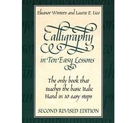 Calligraphy in Ten Easy Lessons